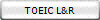 TOEIC L&R